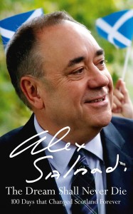 the dream that shall never die - alex salmond